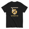 unisex-classic-tee-black-front-6977b52911ea9.jpg No Smoking Without Me. Classic tee
