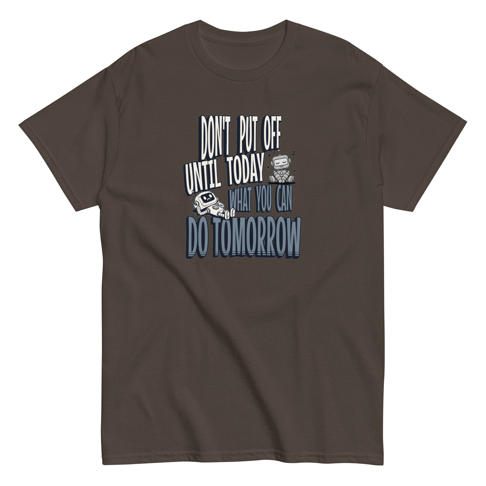 Procrastinator's Anthem. Sarcastic Graphic Tee
