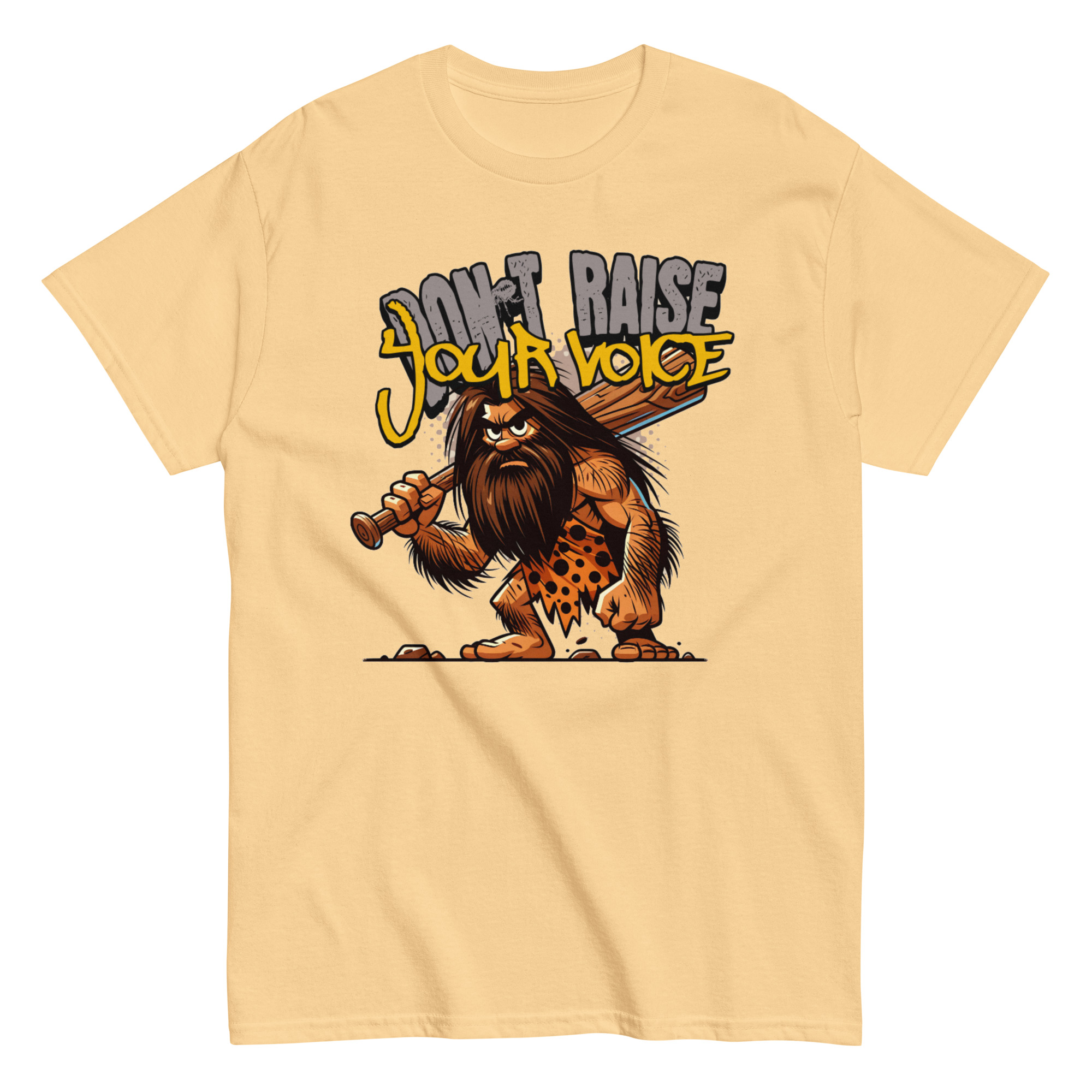 Don't Raise Your Voice. Caveman Graphic Tee